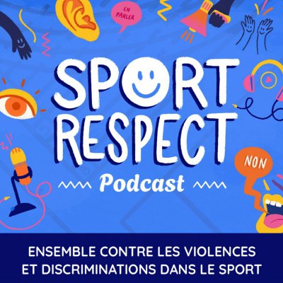 🎙Podcast Sport Respect🎙 Poursuivons notre initiative contre les violences et les  (...)