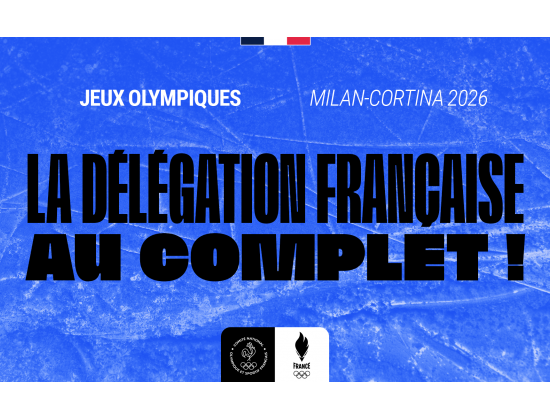 La délégation française pour Milan-Cortina 2026 est au complet !